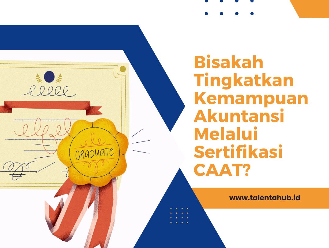 bisakah-tingkatkan-kemampuan-akuntansi-melalui-sertifikasi-caat
